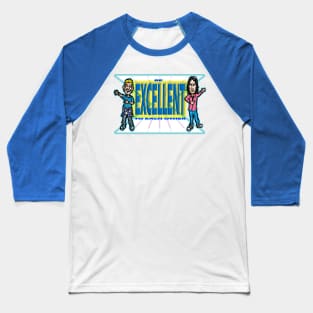 EXCELLENT DUDES! Baseball T-Shirt